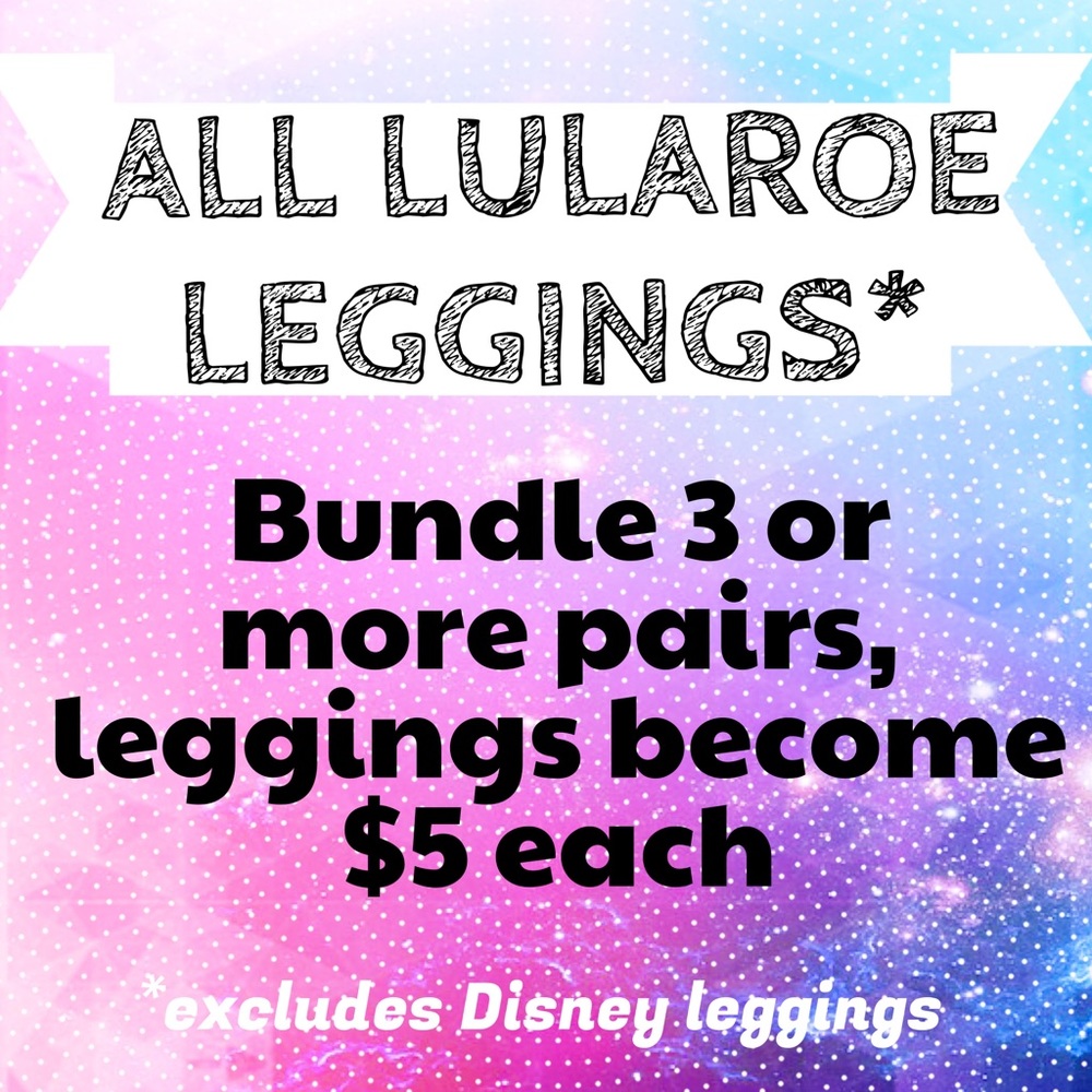 Buy 3 or more LuLaRoe Leggings for $5 each